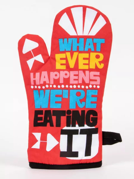 Blue Q Mitt- Whatever Happens We're Eating It